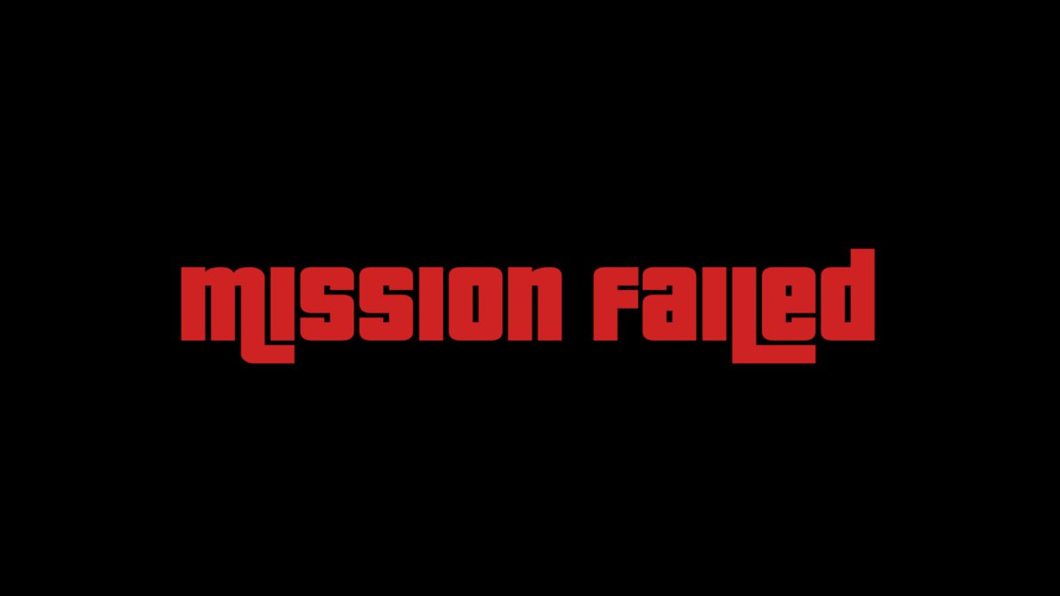 Mission failed